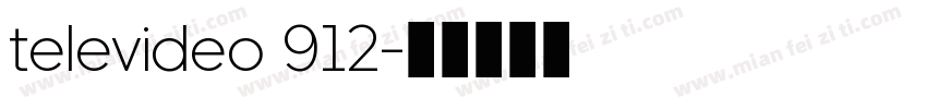 televideo 912字体转换